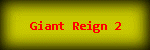 Giant Reign 2