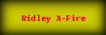 Ridley X-Fire